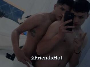 2FriendsHot
