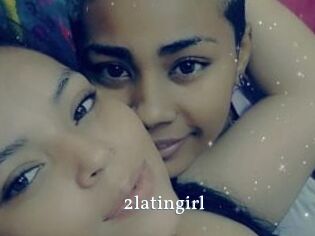 2latingirl