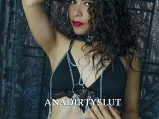 ANADIRTYSLUT