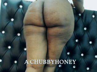 A_CHUBBYHONEY
