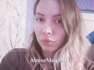AbuseMe4Fun