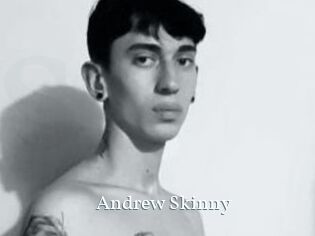 Andrew_Skinny