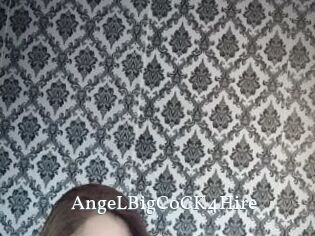 AngeLBigCoCK4Hire
