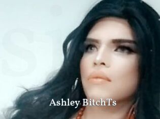 Ashley_BitchTs