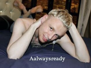 Aalwaysready