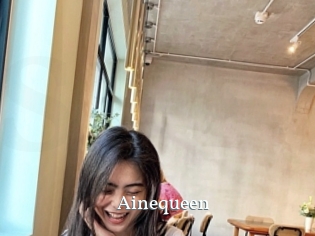 Ainequeen