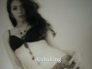 Aishaking