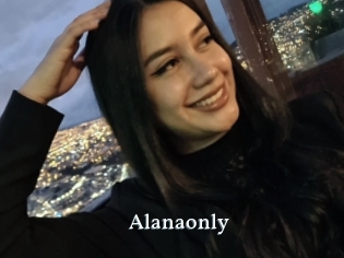 Alanaonly