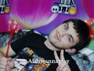 Alanwannaplay