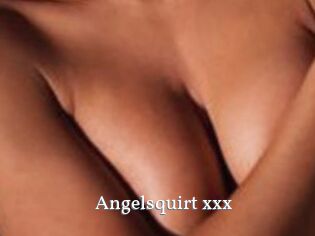 Angelsquirt_xxx