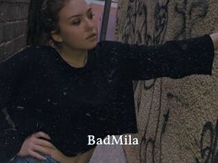 BadMila