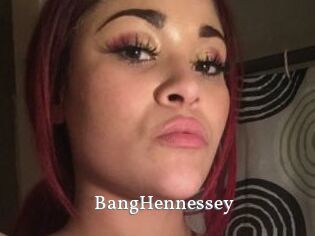 BangHennessey
