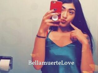 BellamuerteLove