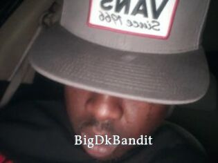 BigDkBandit