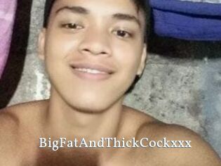 BigFatAndThickCockxxx