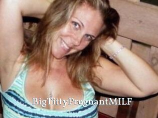 BigTittyPregnantMILF