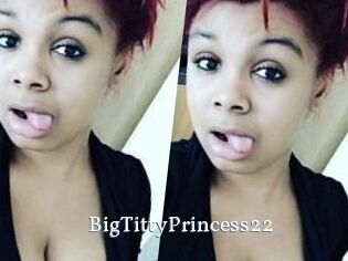 BigTittyPrincess22