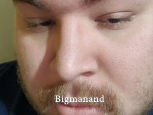 Bigmanand