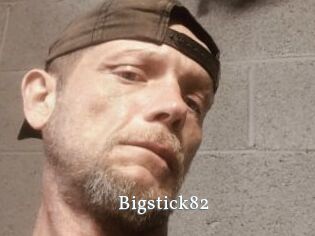 Bigstick82