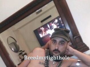 Breedmytighthole