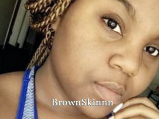 BrownSkinnn