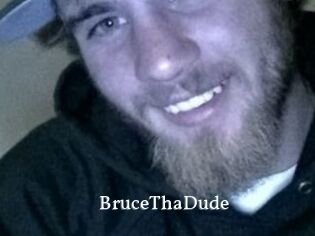 BruceThaDude