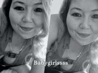 Babygirlssss