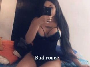 Bad_rosee