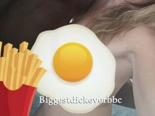 Biggestdickeverbbc