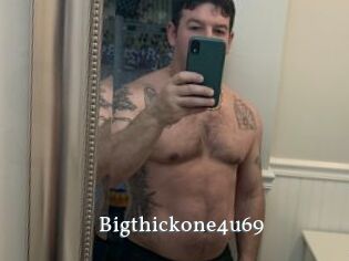 Bigthickone4u69