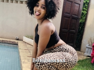 Bombassxxx