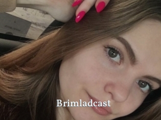 Brimladcast