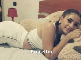Brunettrai