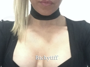 Btchytiff