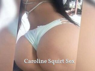 Caroline_Squirt_Sex