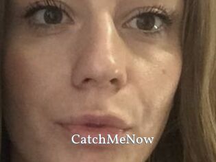 CatchMeNow