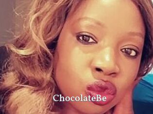 ChocolateBe
