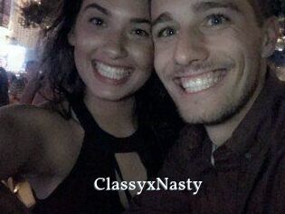 ClassyxNasty