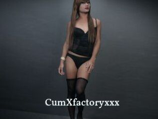 CumXfactoryxxx