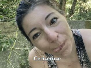 Cerizeroze