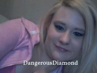 DangerousDiamond