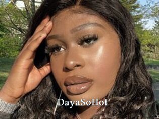 DayaSoHot