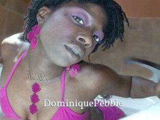 DominiquePebble