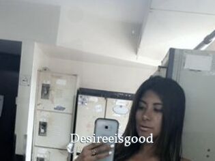 Desireeisgood