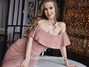 Dianeshermen