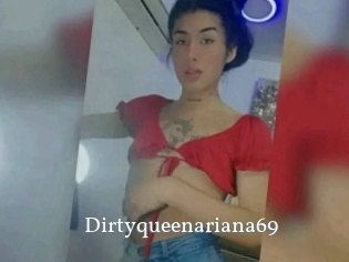Dirtyqueenariana69