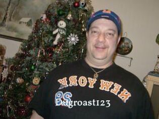 Dugroast123