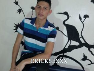 ERICKSEXXX