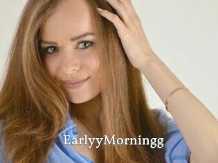 EarlyyMorningg