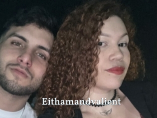 Eithamandvalient